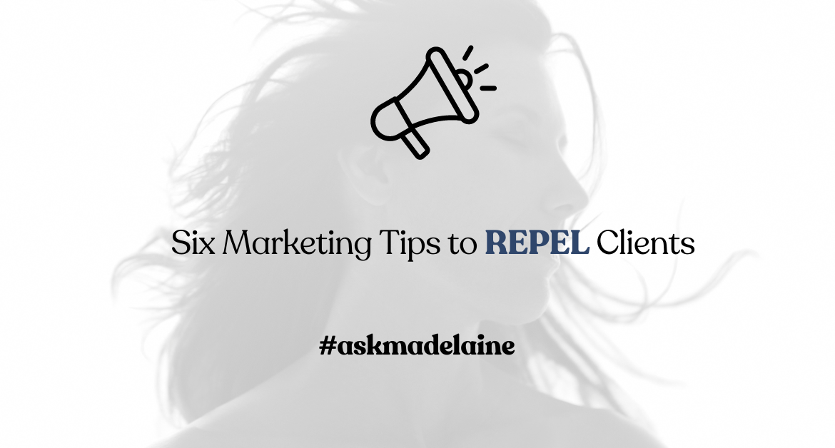REPEL CLIENTS