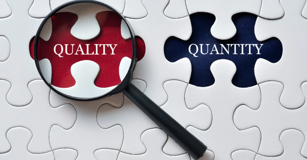Quality vs Quantity